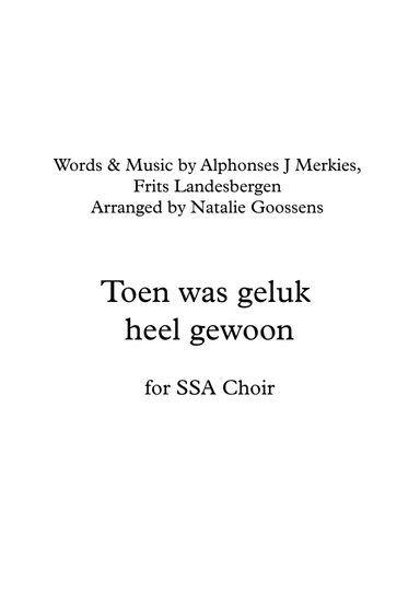 Toen Was Geluk Heel Gewoon (score & P.m.) (arr. Natalie Goossens)