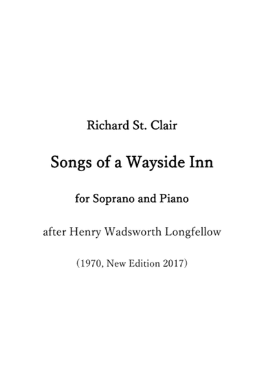 Songs of a Wayside Inn (after Longfellow) 4 Songs for Soprano and Piano (Composed 1970, New Edition