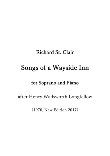 Songs of a Wayside Inn (after Longfellow) 4 Songs for Soprano and Piano (Composed 1970, New Edition