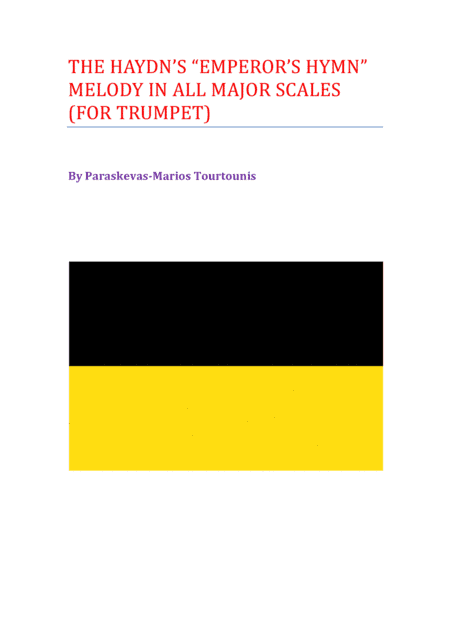 THE HAYDN'S "EMPEROR'S HYMN" MELODY IN ALL MAJOR SCALES (FOR TRUMPET) (arr. Paraskevas-Marios Tourtounis)