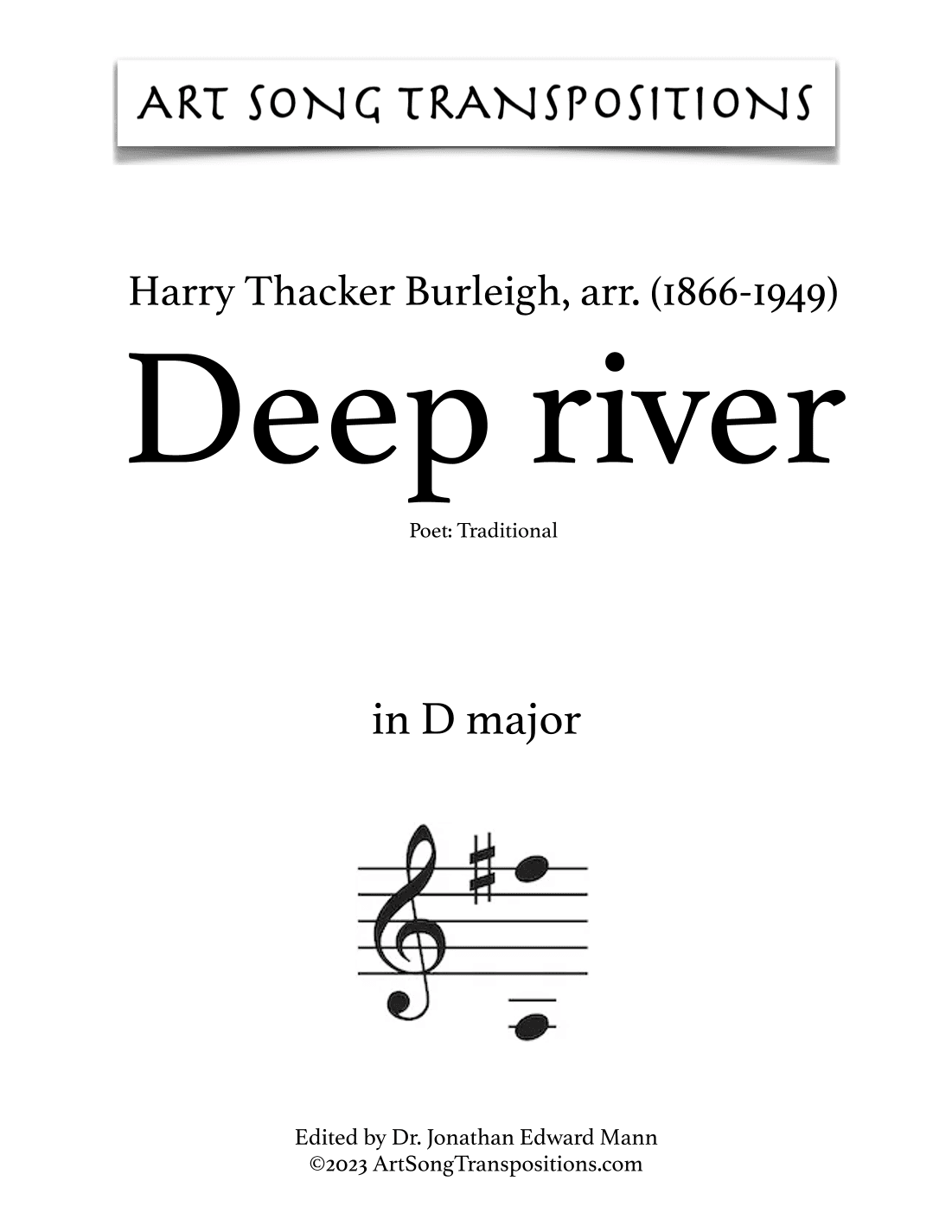 BURLEIGH: Deep river (transposed to D major, D-flat major, and C major) (arr. Harry Thacker Burleigh)