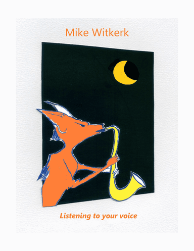 Mike Witkerk - Listening to your voice (Soprano sax and Piano)