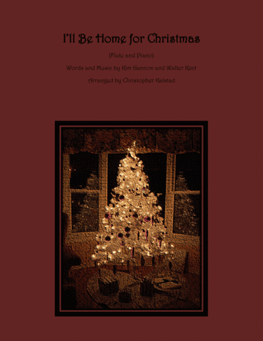 I'll Be Home For Christmas (arr. Christopher Kalstad)