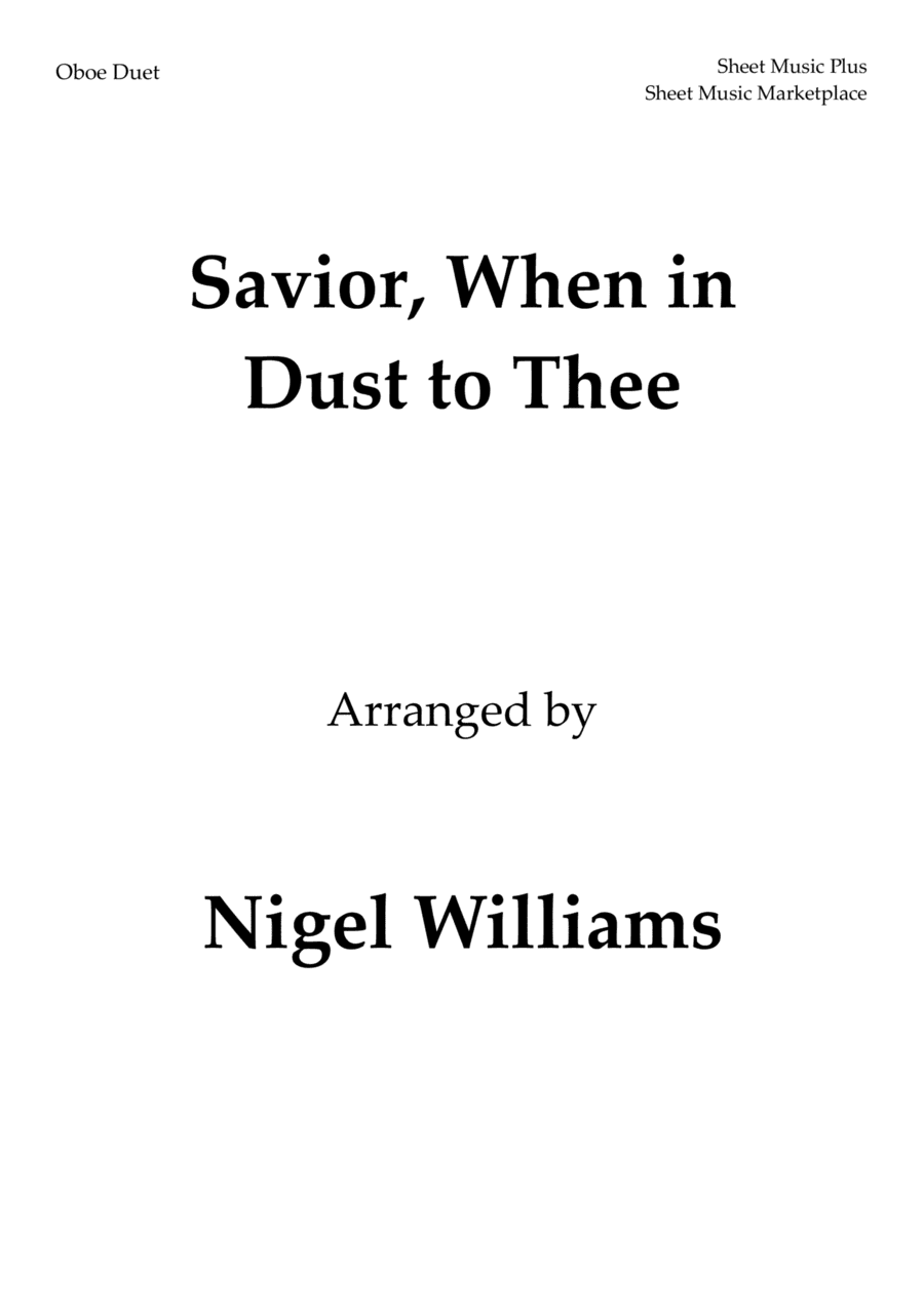 Savior, When in Dust to Thee, for Oboe Duet (arr. Nigel Williams)