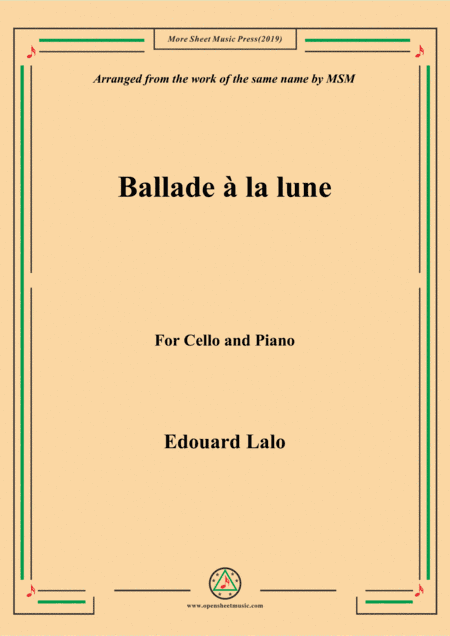Lalo-Ballade à la lune, for Cello and Piano (arr. MSM)