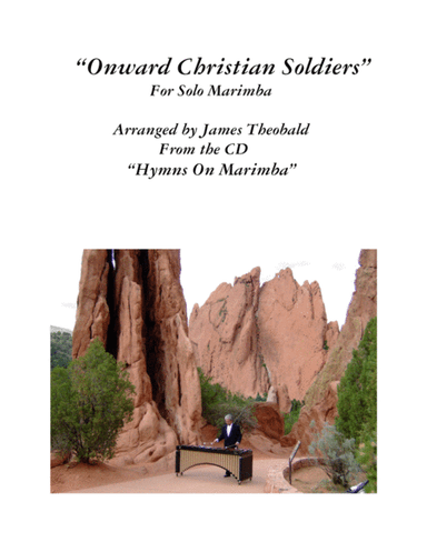 Solo Marimba "Onward Christian Soldiers" 2:30 Min. (arr. James Theobald)