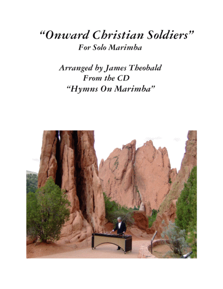 Solo Marimba "Onward Christian Soldiers" 2:30 Min. (arr. James Theobald)