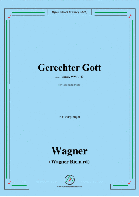 Wagner-Gerechter Gott,in F sharp Major,for Voice and Piano (arr. MSM)