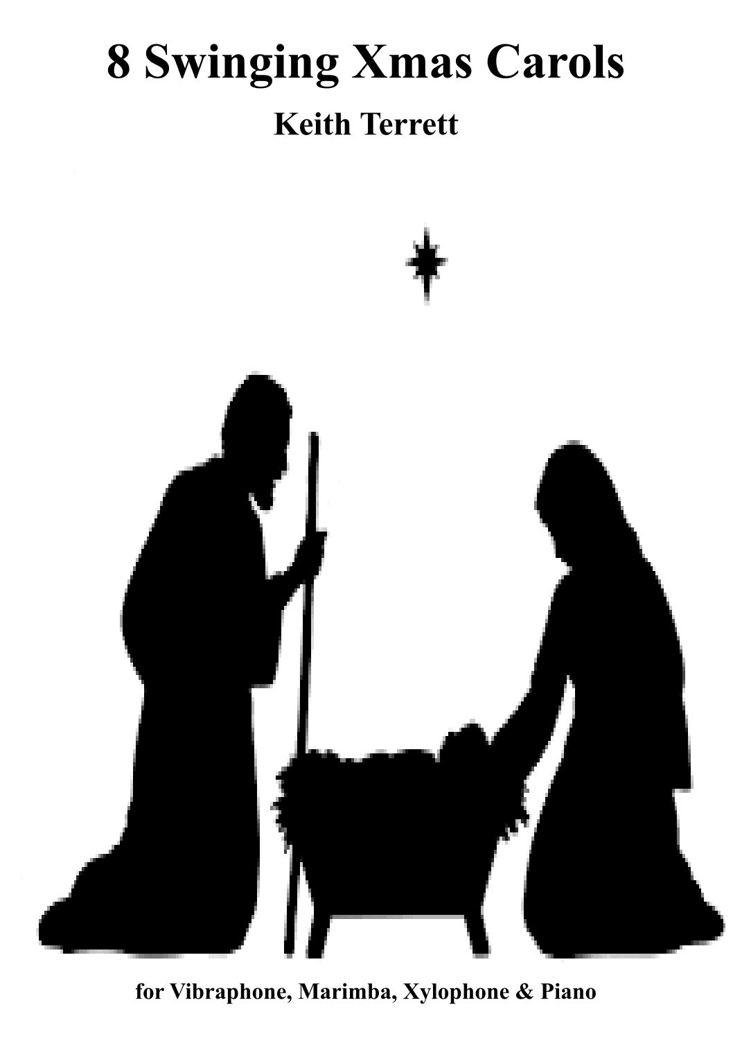 8 Swinging Xmas Carols for Mallet Percussion & Piano (arr. Keith Terrett)