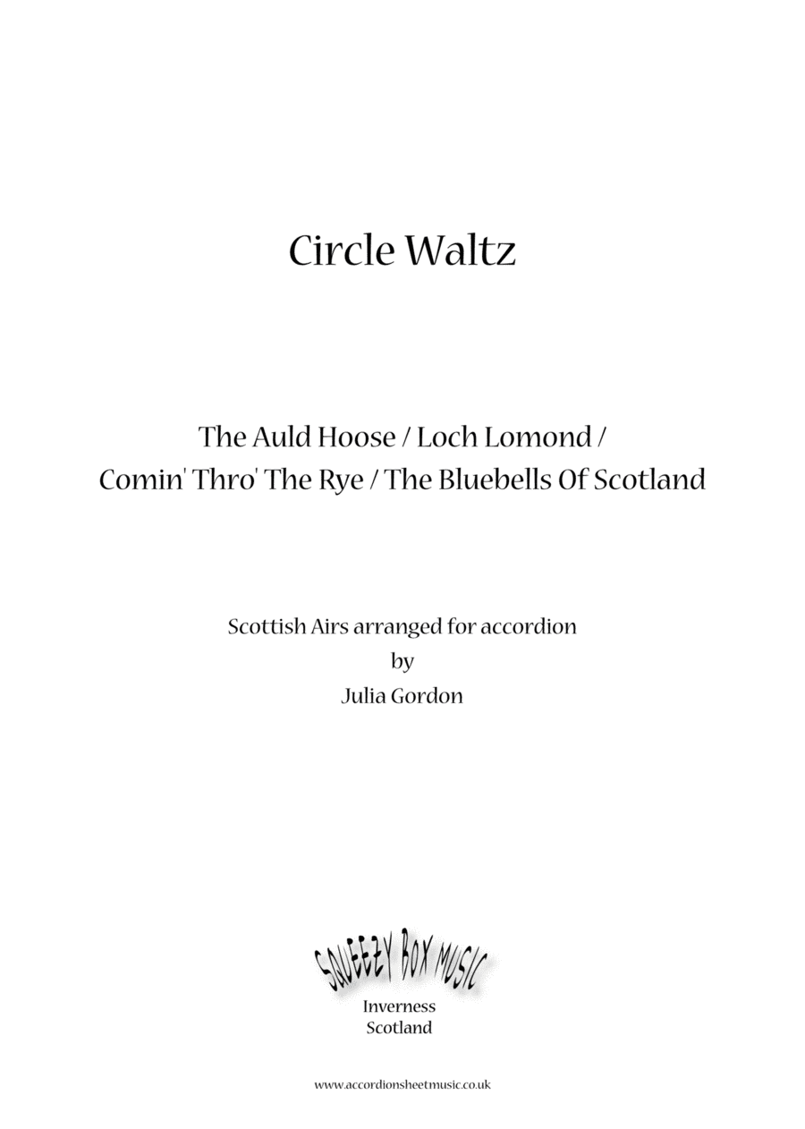 Circle Waltz (The Auld Hoose / Loch Lomond / Comin' Thro' The Rye / The Bluebells Of Scotland) (arr. Julia Gordon)