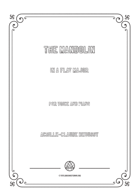 Debussy-The Mandolin in A flat Major,for voice and piano (arr. MSM)