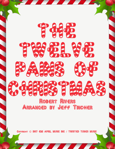 The Twelve Pains Of Christmas (arr. Jeff Tincher)