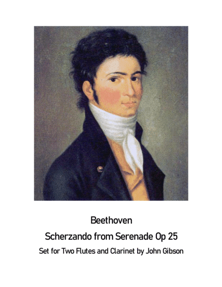 Beethoven Serenade - Scherzando set for 2 Flutes and Clarinet Trio (arr. John Gibson)