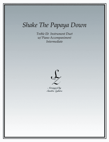 Shake The Papaya Down (Eb instrument duet) (arr. Sandra Zylstra)