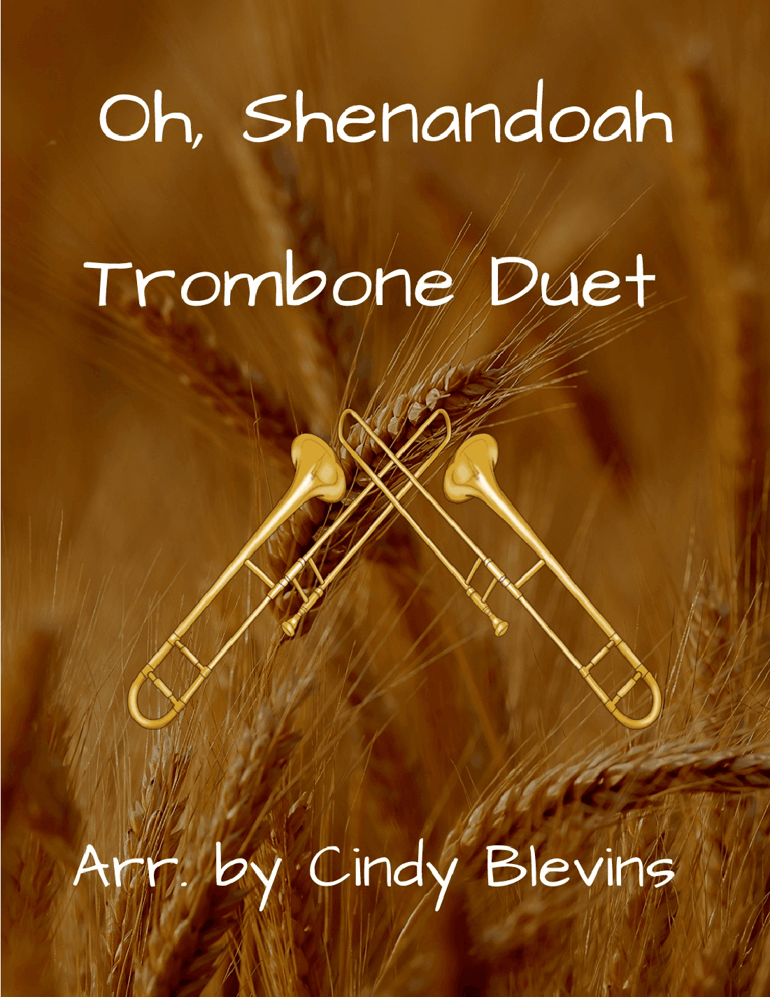 Oh, Shenandoah, for Trombone Duet (arr. Cindy Blevins)