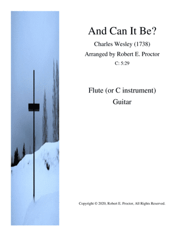 And Can It Be? for Flute (C instrument) and Guitar (arr. Robert E. Proctor)