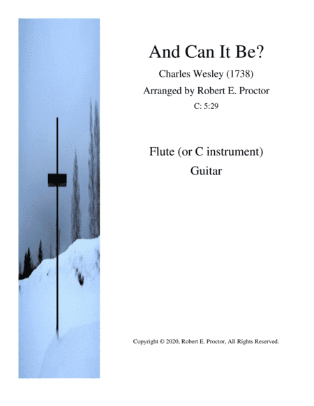 And Can It Be? for Flute (C instrument) and Guitar (arr. Robert E. Proctor)