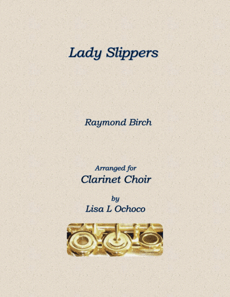 Lady Slippers for Clarinet Choir (arr. Lisa L Ochoco)