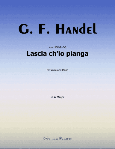 Lascia ch'io pianga, by Handel, in A Major (arr. Editions Dao)