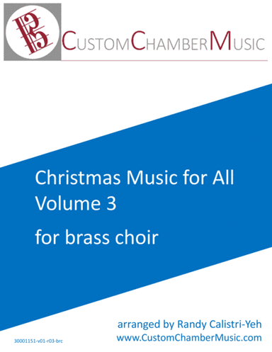Christmas Carols for All, Volume 3 (for Brass Choir) (arr. Randy Calistri-Yeh)