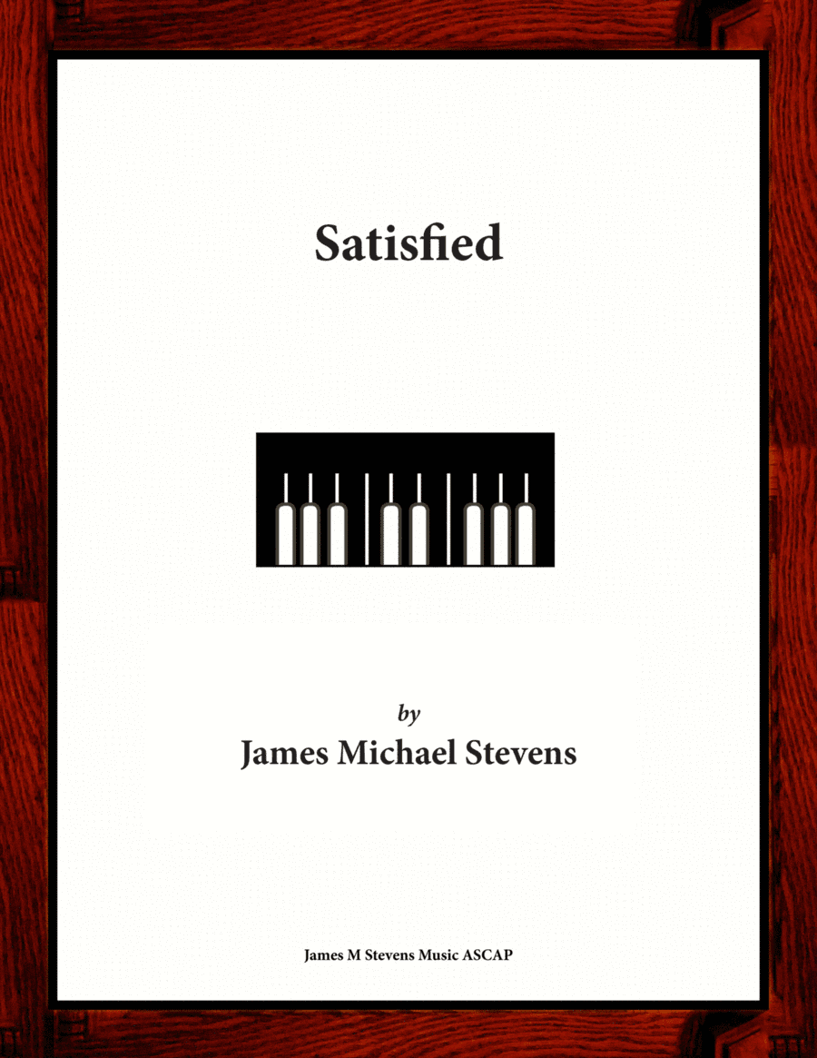Satisfied - Piano Hymn Arrangement