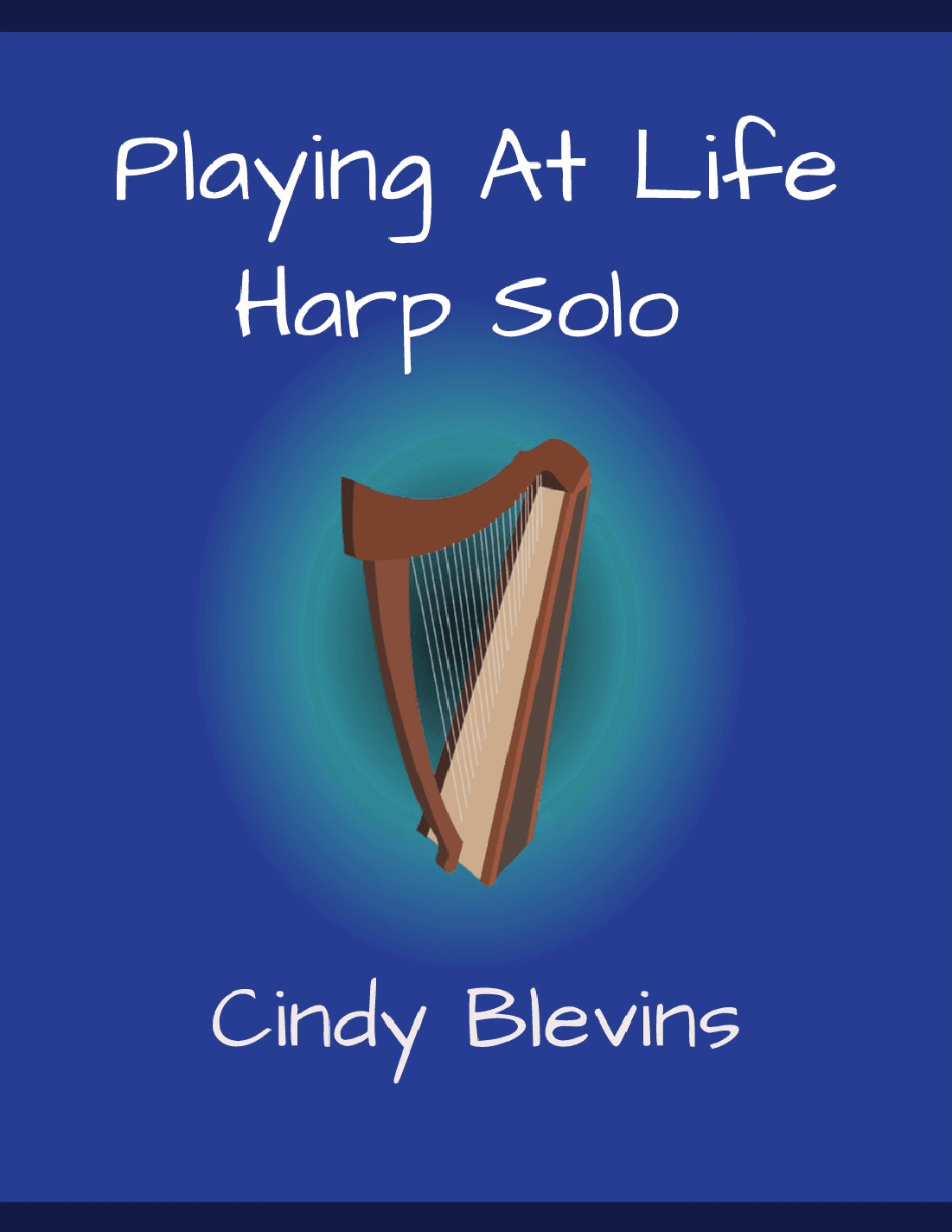 Playing At Life, original solo for Lever or Pedal Harp
