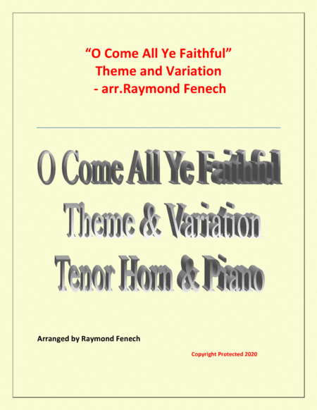 O Come All Ye Faithful (Adeste Fidelis) - Theme and Variation for Tenor Horn and Piano - Advanced Le (arr. Raymond Fenech)