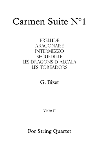 Carmen Suite Nº1 - G. Bizet - For String Quartet (Violin II) (arr. Daniel de la Rosa Oliva)
