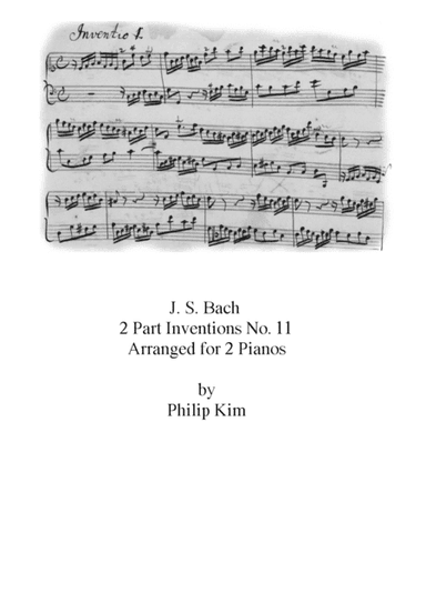 Bach 2 Part Inventions No. 11 for 2 pianos (arr. Philip Kim)