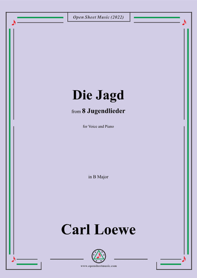 Loewe-Die Jagd,in B Major,for Voice and Piano (arr. OSM Press)