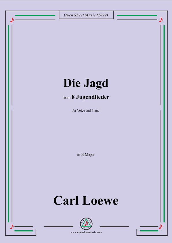 Loewe-Die Jagd,in B Major,for Voice and Piano (arr. OSM Press)