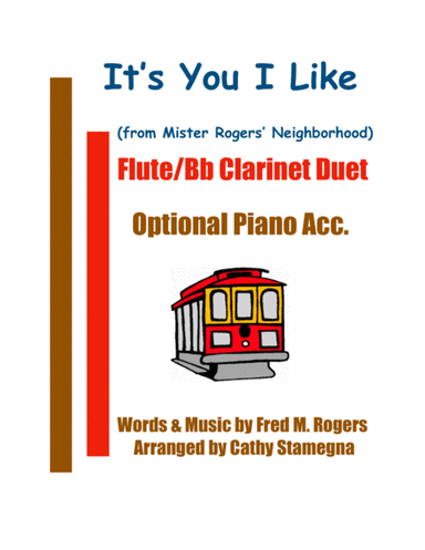 It's You I Like  from MISTER ROGERS' NEIGHBORHOOD (arr. Cathy Stamegna)