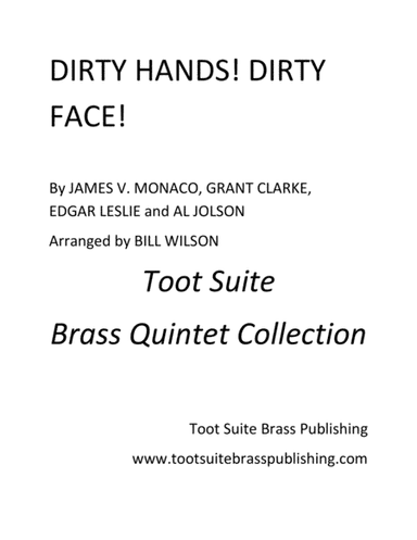 Dirty Hands! Dirty Face! (arr. Bill Wilson)