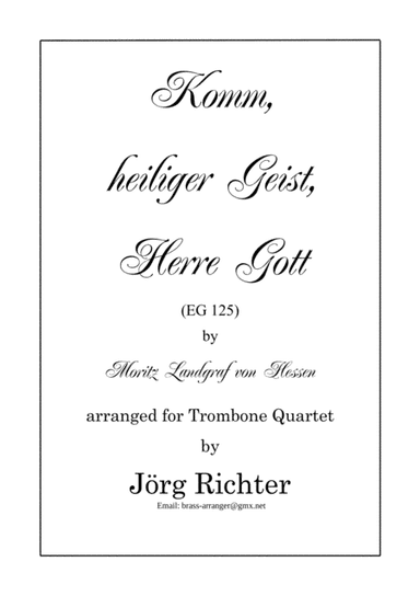 Komm, heiliger Geist, Herre Gott (EG 125) für Posaunenquartett (arr. Jörg Richter)