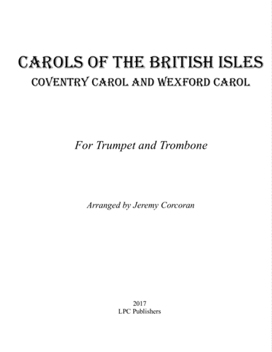 Carols of the British Isles For Trumpet and Trombone (arr. Jeremy Corcoran)