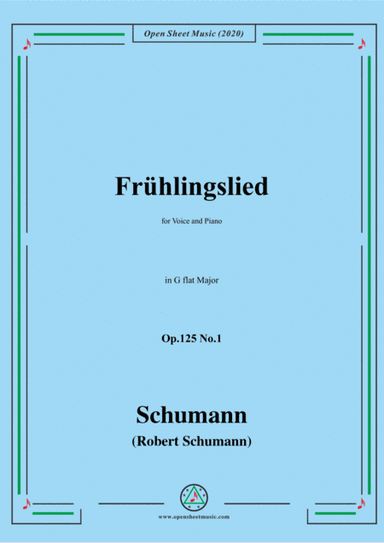 Schumann-Frühlingslied Op.125 No.1,in G flat Major,for Voice and Piano (arr. MSM)