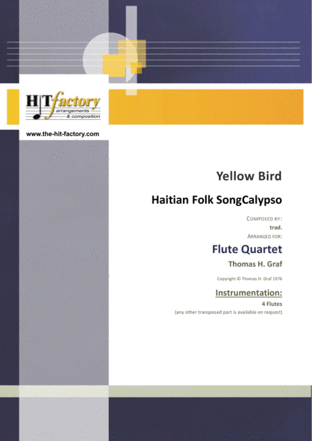 Yellow Bird - Haitian Folk Song - Calypso - Flute Quartet (arr. Thomas H. Graf)