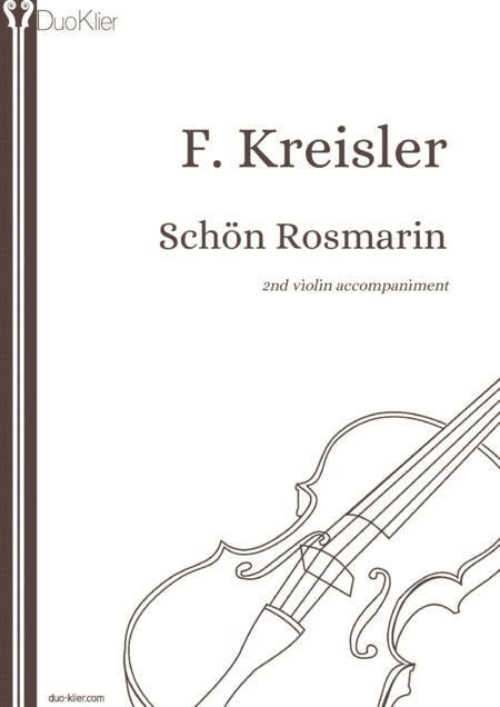 Kreisler - Schön Rosmarin (2nd violin accompaniment) (arr. Duo Klier)
