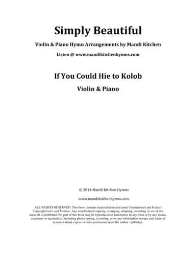 If You Could Hie to Kolob (Violin & Piano) (arr. Mandi Kitchen)