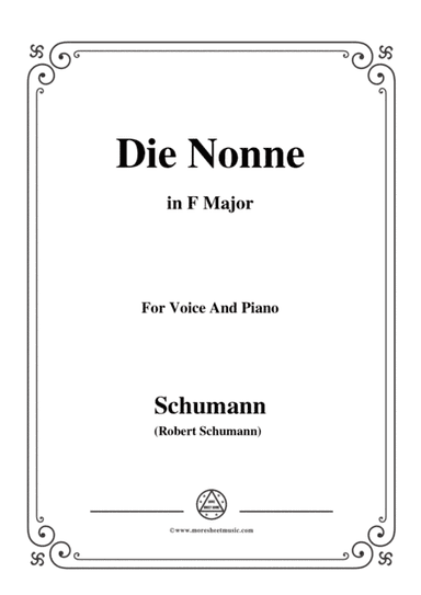 Schumann-Die Nonne,in F Major,for Voice and Piano (arr. MSM)