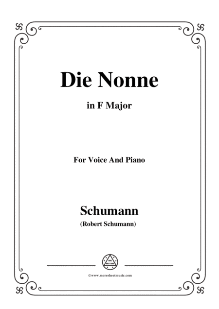 Schumann-Die Nonne,in F Major,for Voice and Piano (arr. MSM)