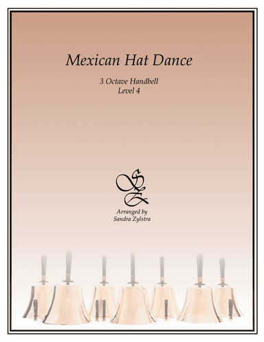 Mexican Hat Dance (3 octave handbells) (arr. Sandra Zylstra)