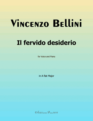 Il fervido desiderio, by Bellini, in A flat Major (arr. Editions Dao)