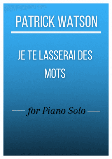 Je Te Laisserai Des Mots (arr. André Laitano)