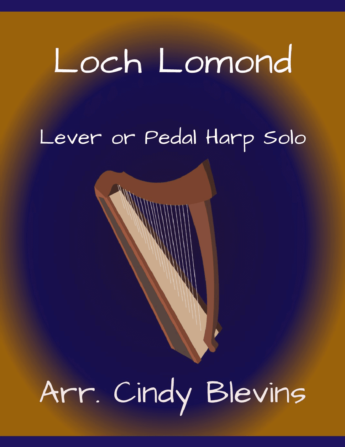 Loch Lomond, for Lever or Pedal Harp (arr. Cindy Blevins)