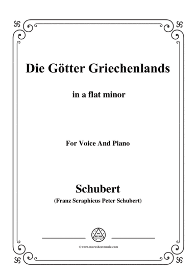 Schubert-Die Götter Griechenlands(The Gods of Greece), D.677,in a flat minor,for Voice&Piano (arr. MSM)