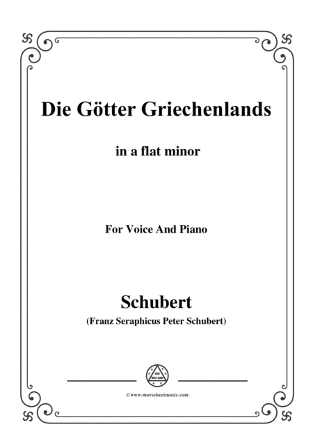 Schubert-Die Götter Griechenlands(The Gods of Greece), D.677,in a flat minor,for Voice&Piano (arr. MSM)