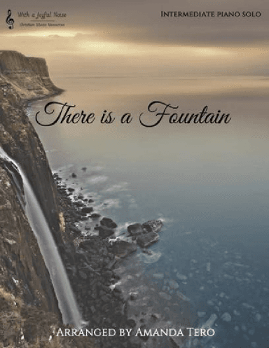 There is a Fountain intermediate hymn piano solo (arr. Amanda Tero)