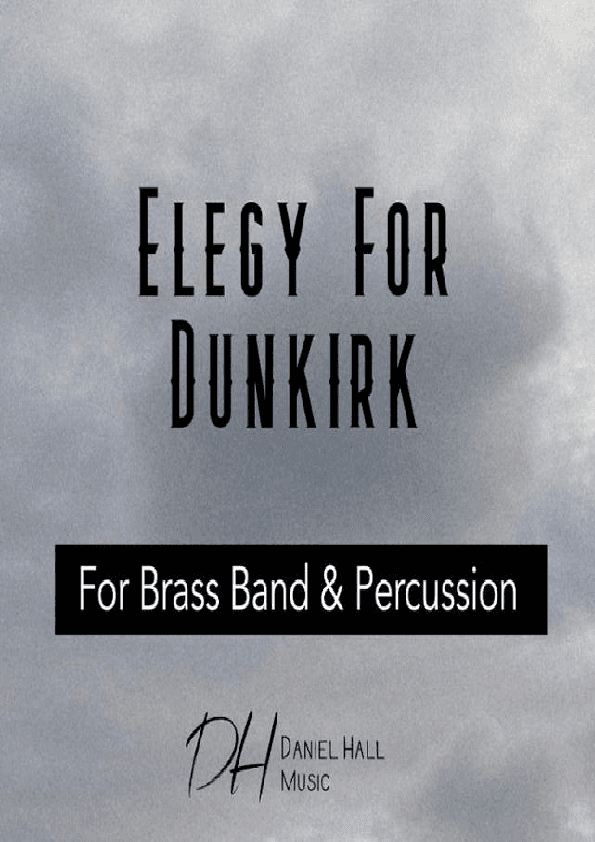 Elegy For Dunkirk (arr. Daniel Hall)