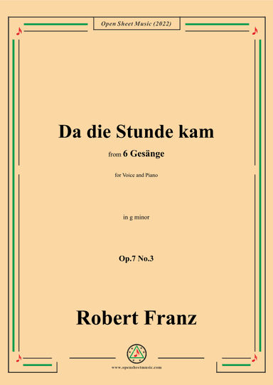 Franz-Da die Stunde kam,in g minor,Op.7 No.3 (arr. OSM Press)